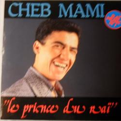 CHEB MAMI LE PRINCE DU RAI Фирменный CD CHEB MAMI LE PRINCE DU RAI Фирменный CD
