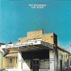 ROY BUCHANAN Live Stock Фирменный CD ROY BUCHANAN Live Stock Фирменный CD