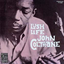 JOHN COLTRANE LUSH LIFE Фирменный CD JOHN COLTRANE LUSH LIFE Фирменный CD