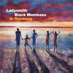 LADYSMITH BLACK MAMBAZO IN HARMONY Фирменный CD LADYSMITH BLACK MAMBAZO IN HARMONY Фирменный CD