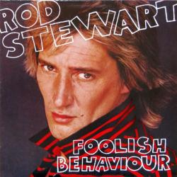 ROD STEWART FOOLISH BEHAVIOUR Виниловая пластинка ROD STEWART FOOLISH BEHAVIOUR Виниловая пластинка