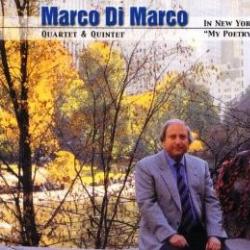 MARCO DI MARCO In New York "My Poetry" (Quartet & Quintet) Фирменный CD MARCO DI MARCO In New York "My Poetry" (Quartet & Quintet) Фирменный CD