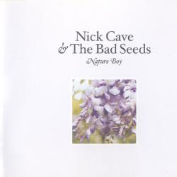 NICK CAVE AND THE BAD SEEDS NATURE BOY Фирменный CD NICK CAVE AND THE BAD SEEDS NATURE BOY Фирменный CD