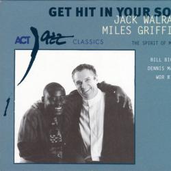 JACK WALRATH MILES GRIFFITH GET HIT IN YOUR SOUL Фирменный CD JACK WALRATH MILES GRIFFITH GET HIT IN YOUR SOUL Фирменный CD