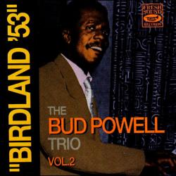 BUD POWELL TRIO "Birdland '53" Vol. 2 Фирменный CD BUD POWELL TRIO "Birdland '53" Vol. 2 Фирменный CD