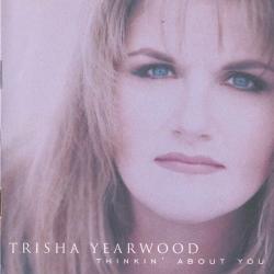 TRISHA YEARWOOD THINKIN' ABOUT YOU Фирменный CD TRISHA YEARWOOD THINKIN' ABOUT YOU Фирменный CD