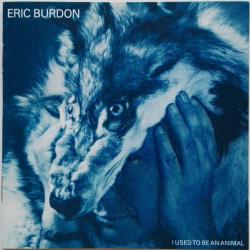 ERIC BURDON I USED TO BE AN ANIMAL Фирменный CD ERIC BURDON I USED TO BE AN ANIMAL Фирменный CD