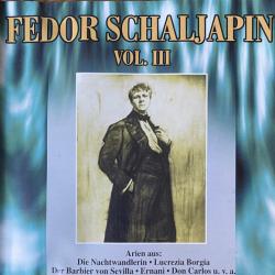FEDOR SCHALJAPIN VOL. III Фирменный CD FEDOR SCHALJAPIN VOL. III Фирменный CD