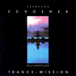 EBERHARD SCHOENER Trance-Mission (Bali-Symphony) Фирменный CD EBERHARD SCHOENER Trance-Mission (Bali-Symphony) Фирменный CD