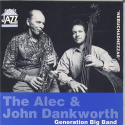 ALEC & JOHN DANKWORTH GENERATION BIG BAND Nebuchadnezzar Фирменный CD ALEC & JOHN DANKWORTH GENERATION BIG BAND Nebuchadnezzar Фирменный CD