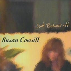 SUSAN COWSILL JUST BELIEVE IT Фирменный CD SUSAN COWSILL JUST BELIEVE IT Фирменный CD
