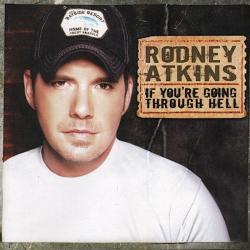 RODNEY ATKINS IF YOU'RE GOING THROUGH HELL Фирменный CD RODNEY ATKINS IF YOU'RE GOING THROUGH HELL Фирменный CD