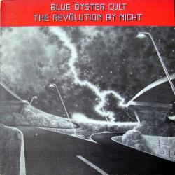 BLUE OYSTER CULT The Revölution By Night Виниловая пластинка BLUE OYSTER CULT The Revölution By Night Виниловая пластинка