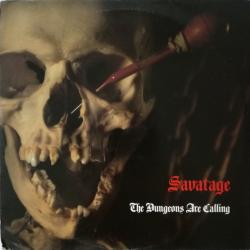 SAVATAGE The Dungeons Are Calling Виниловая пластинка SAVATAGE The Dungeons Are Calling Виниловая пластинка