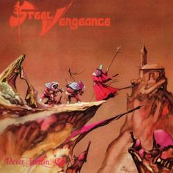Steel Vengeance Never Lettin' Go Виниловая пластинка Steel Vengeance Never Lettin' Go Виниловая пластинка