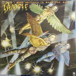 BUDGIE If I Were Brittania I'd Waive The Rules Виниловая пластинка BUDGIE If I Were Brittania I'd Waive The Rules Виниловая пластинка