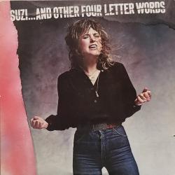 SUZI QUATRO Suzi... And Other Four Letter Words Виниловая пластинка SUZI QUATRO Suzi... And Other Four Letter Words Виниловая пластинка