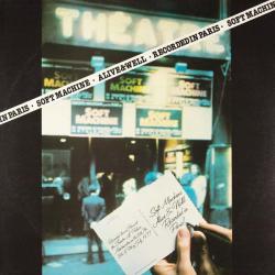 SOFT MACHINE Alive And Well Recorded In Paris Виниловая пластинка SOFT MACHINE Alive And Well Recorded In Paris Виниловая пластинка