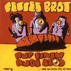 FETTES BROT Auf Einem Auge Blöd Фирменный CD FETTES BROT Auf Einem Auge Blöd Фирменный CD