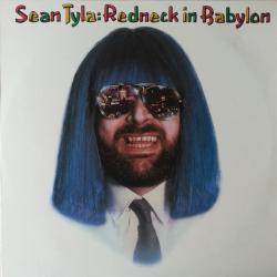 SEAN TYLA REDNECK IN BABYLON Виниловая пластинка SEAN TYLA REDNECK IN BABYLON Виниловая пластинка