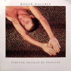 ROGER DALTREY PARTING SHOULD BE PAINLESS Виниловая пластинка ROGER DALTREY PARTING SHOULD BE PAINLESS Виниловая пластинка