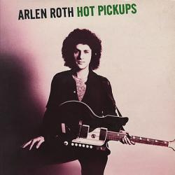 ARLEN ROTH HOT PICKUPS Виниловая пластинка ARLEN ROTH HOT PICKUPS Виниловая пластинка