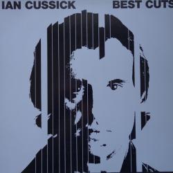 IAN CUSSICK BEST CUTS Виниловая пластинка IAN CUSSICK BEST CUTS Виниловая пластинка