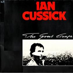IAN CUSSICK THE GREAT ESCAPE Виниловая пластинка IAN CUSSICK THE GREAT ESCAPE Виниловая пластинка