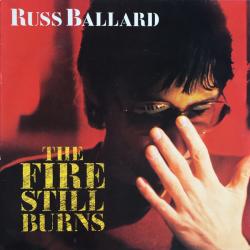 RUSS BALLARD THE FIRE STILL BURNS Виниловая пластинка RUSS BALLARD THE FIRE STILL BURNS Виниловая пластинка