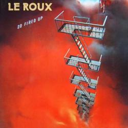 LE ROUX So Fired Up Виниловая пластинка LE ROUX So Fired Up Виниловая пластинка