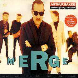 ARTHUR BAKER AND THE BACKBEAT DISCIPLES MERGE Виниловая пластинка ARTHUR BAKER AND THE BACKBEAT DISCIPLES MERGE Виниловая пластинка