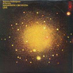 MAHAVISHNU ORCHESTRA Between Nothingness & Eternity Виниловая пластинка MAHAVISHNU ORCHESTRA Between Nothingness & Eternity Виниловая пластинка