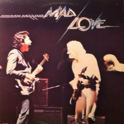 GOLDEN EARRING Mad Love Виниловая пластинка GOLDEN EARRING Mad Love Виниловая пластинка