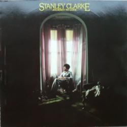 STANLEY CLARKE Journey To Love Виниловая пластинка STANLEY CLARKE Journey To Love Виниловая пластинка