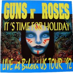 GUNS'N'ROSES It’s Time For Holiday, Live At Biloxi Us Tour ’92 Виниловая пластинка GUNS'N'ROSES It’s Time For Holiday, Live At Biloxi Us Tour ’92 Виниловая пластинка