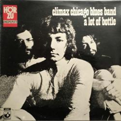 CLIMAX BLUES BAND A Lot Of Bottle Виниловая пластинка CLIMAX BLUES BAND A Lot Of Bottle Виниловая пластинка