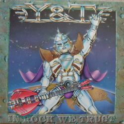 Y&T In Rock We Trust Виниловая пластинка Y&T In Rock We Trust Виниловая пластинка