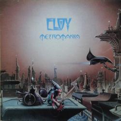 ELOY METROMANIA Виниловая пластинка ELOY METROMANIA Виниловая пластинка