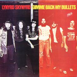LYNYRD SKYNYRD Gimme Back My Bullets Виниловая пластинка LYNYRD SKYNYRD Gimme Back My Bullets Виниловая пластинка