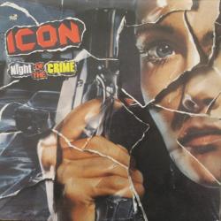 ICON Night Of The Crime Виниловая пластинка ICON Night Of The Crime Виниловая пластинка