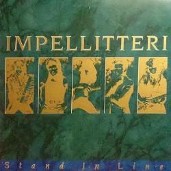 IMPELLITERI Stand In Line Виниловая пластинка IMPELLITERI Stand In Line Виниловая пластинка