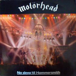 MOTORHEAD No Sleep 'til Hammersmith Виниловая пластинка MOTORHEAD No Sleep 'til Hammersmith Виниловая пластинка