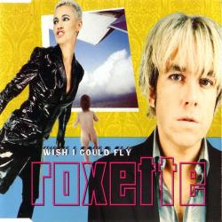ROXETTE WISH I COULD FLY Фирменный CD ROXETTE WISH I COULD FLY Фирменный CD