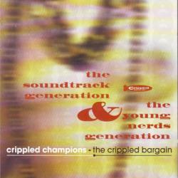 VARIOUS Crippled Champions - The Crippled Bargain (The Soundtrack Generation & The Young Nerds Generation) Фирменный CD VARIOUS Crippled Champions - The Crippled Bargain (The Soundtrack Generation & The Young Nerds Generation) Фирменный CD