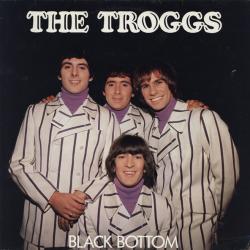TROGGS Black Bottom Виниловая пластинка TROGGS Black Bottom Виниловая пластинка
