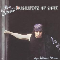 Little Steven And The Disciples Of Soul Men Without Women Виниловая пластинка Little Steven And The Disciples Of Soul Men Without Women Виниловая пластинка
