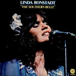 LINDA RONSTADT THE SOUTHERN BELLE Виниловая пластинка LINDA RONSTADT THE SOUTHERN BELLE Виниловая пластинка