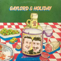 GAYLORD & HOLIDAY WINE, WOMEN AND SONG Виниловая пластинка GAYLORD & HOLIDAY WINE, WOMEN AND SONG Виниловая пластинка