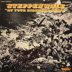 STEPPENWOLF At Your Birthday Party Виниловая пластинка STEPPENWOLF At Your Birthday Party Виниловая пластинка