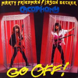 CACOPHONY Go Off! Виниловая пластинка CACOPHONY Go Off! Виниловая пластинка
